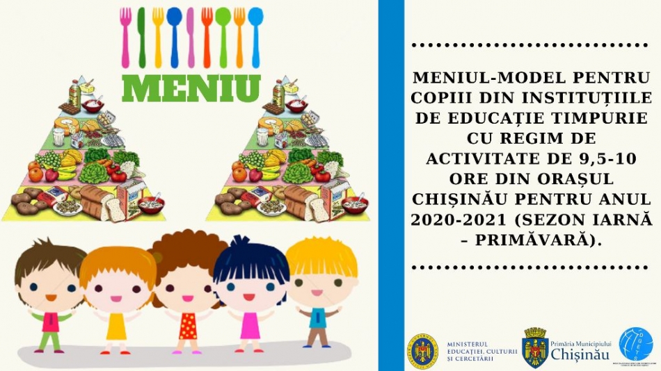 Aprobarea meniului-model pentru copiii din IET din capitală